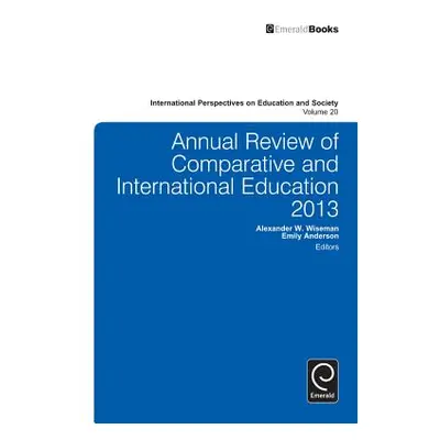 "Annual Review of Comparative and International Education 2013" - "" ("Wiseman Alexander W.")