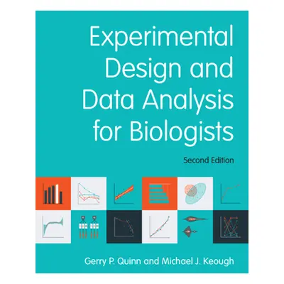 "Experimental Design and Data Analysis for Biologists" - "" ("Quinn Gerry P.")