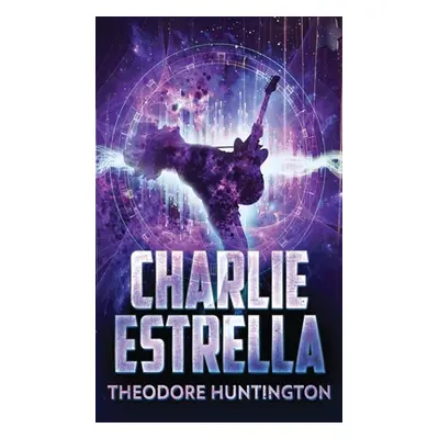 "Charlie Estrella" - "" ("Huntington Theodore")