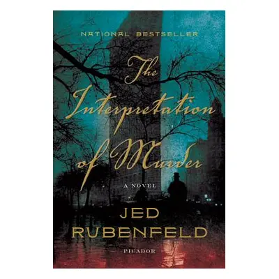 "The Interpretation of Murder" - "" ("Rubenfeld Jed")