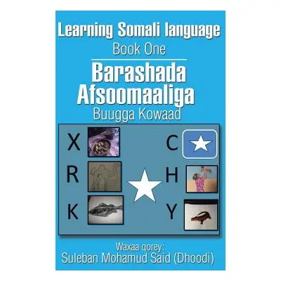 "Learning Somali language Book One" - "" ("Said Suleban")