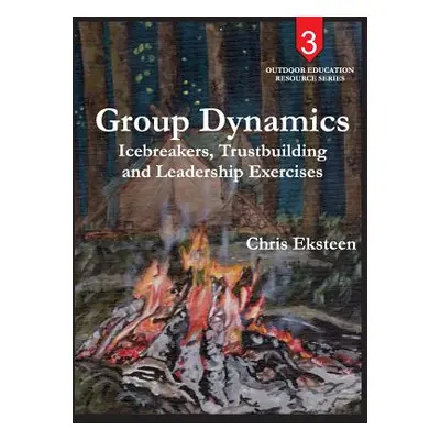 "Group Dynamics: Icebreakers, team-building and leadership exercises" - "" ("Kemp Suzanne Opperm