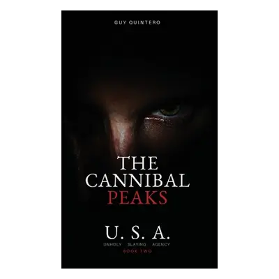 "The Cannibal Peaks" - "" ("Quintero Guy")