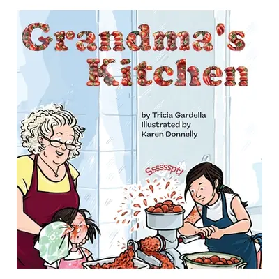 "Grandma's Kitchen" - "" ("Gardella Tricia")