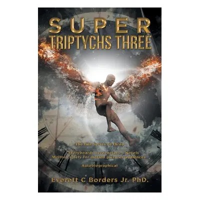 "Super Triptychs Three" - "" ("Borders Everett C. Jr.")