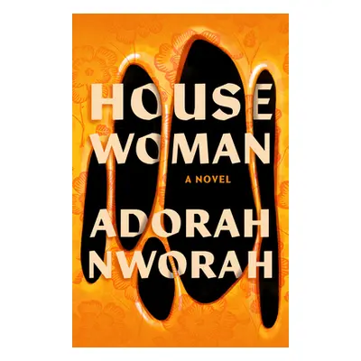 "House Woman" - "" ("Nworah Adorah")