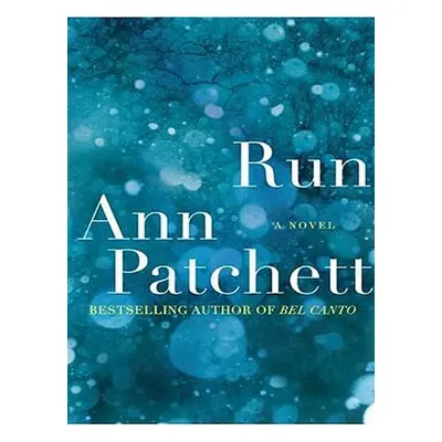 "Run" - "" ("Patchett Ann")