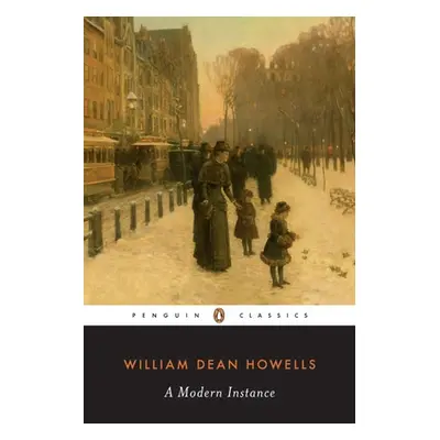 "A Modern Instance" - "" ("Howells William Dean")