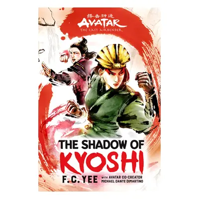 "Avatar, the Last Airbender: The Shadow of Kyoshi" - "" ("Yee F. C.")