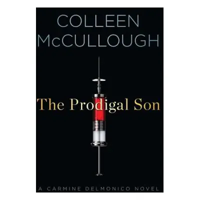 "The Prodigal Son" - "" ("McCullough Colleen")