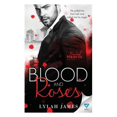 "Blood and Roses" - "" ("James Lylah")