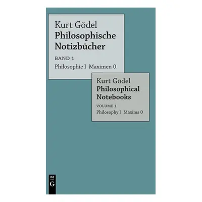 "Philosophie I Maximen 0 / Philosophy I Maxims 0" - "" ("Gdel Kurt")