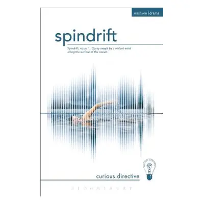 "Spindrift" - "" ("Directive Curious")