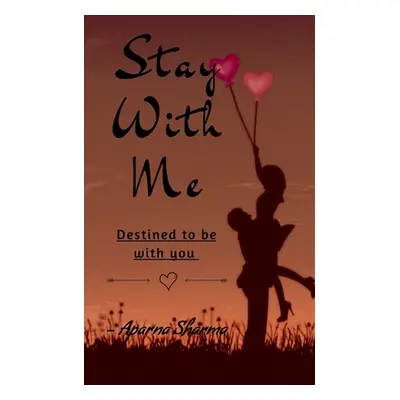 "Stay With Me" - "" ("Sharma Aparna")