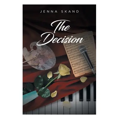 "The Decision" - "" ("Skand Jenna")