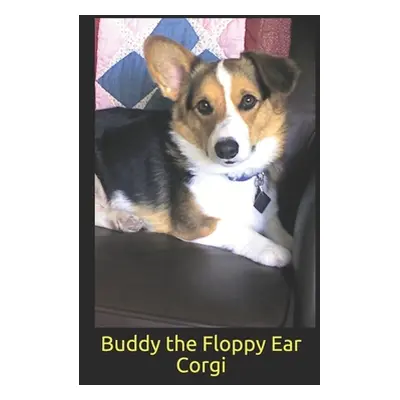 "Buddy The Floppy Ear Corgi" - "" ("Tinsley William")