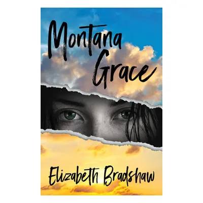 "Montana Grace" - "" ("Bradshaw Elizabeth")