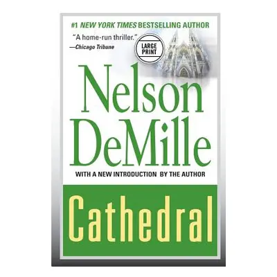 "Cathedral (Large Print Edition)" - "" ("DeMille Nelson")