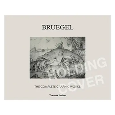 "Bruegel: The Complete Graphic Works" - "" ("Bassens Maarten")