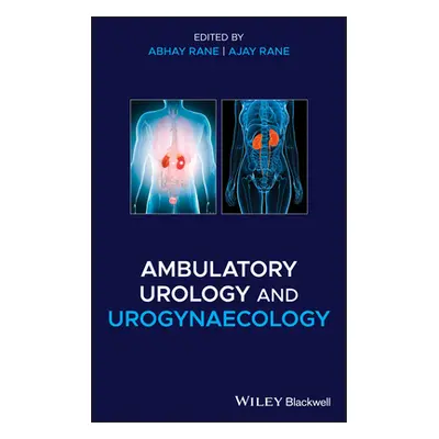 "Ambulatory Urology and Urogynaecology" - "" ("Rane Abhay")