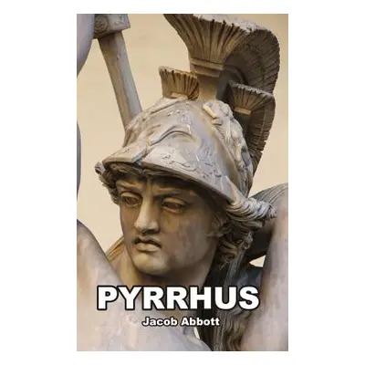 "Pyrrhus" - "" ("Abbott Jacob")