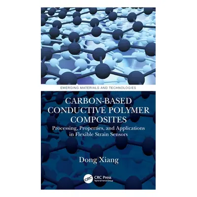 "Carbon-Based Conductive Polymer Composites: Processing, Properties, and Applications in Flexibl