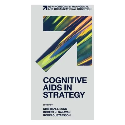 "Cognitive AIDS in Strategy" - "" ("Sund Kristian J.")