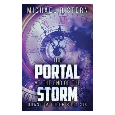 "The Portal At The End Of The Storm" - "" ("Stern Michael R.")