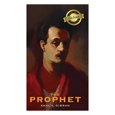 "The Prophet (Deluxe Library Binding)" - "" ("Gibran Kahlil")