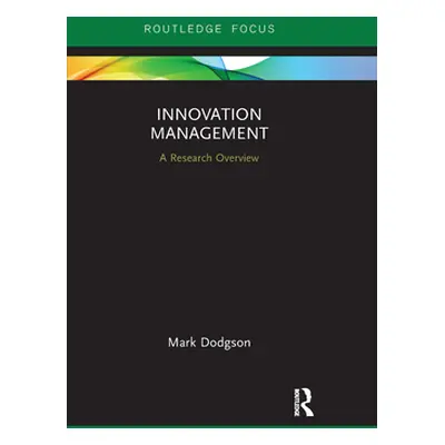 "Innovation Management: A Research Overview" - "" ("Dodgson Mark")