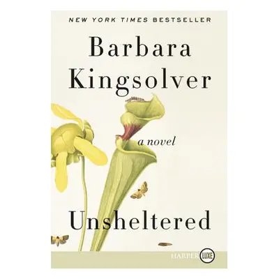 "Unsheltered" - "" ("Kingsolver Barbara")