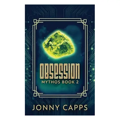 "Obsession: Large Print Hardcover Edition" - "" ("Capps Jonny")