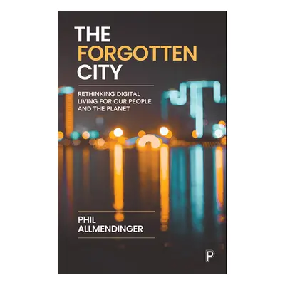 "The Forgotten City: Rethinking Digital Living for Our People and the Planet" - "" ("Allmendinge