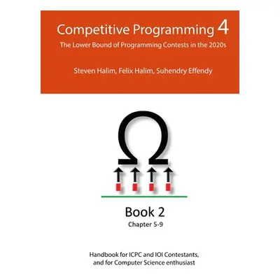 "Competitive Programming 4 - Book 2: The Lower Bound of Programming Contests in the 2020s" - "" 