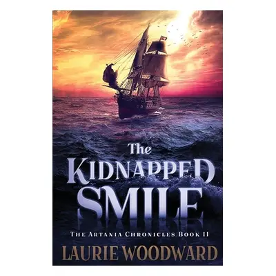 "The Kidnapped Smile: Large Print Edition" - "" ("Woodward Laurie")