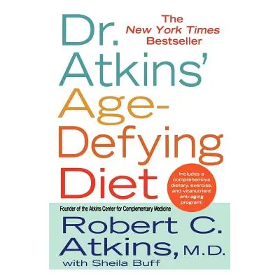 "Dr. Atkins' Age-Defying Diet" - "" ("Atkins Robert C.")