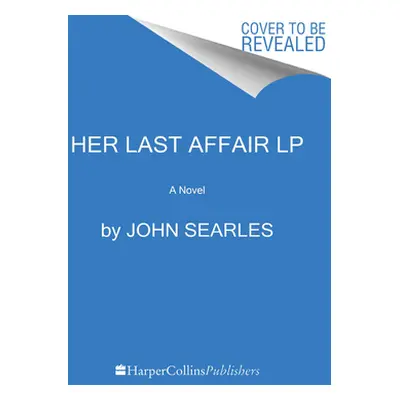 "Her Last Affair" - "" ("Searles John")