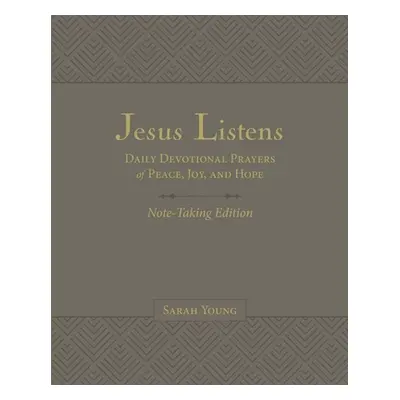 "Jesus Listens Note-Taking Edition, Leathersoft, Gray, with Full Scriptures: Daily Devotional Pr