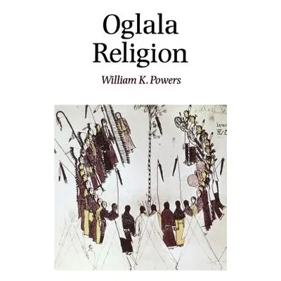 "Oglala Religion" - "" ("Powers William K.")