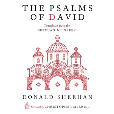 "The Psalms of David: Translated from the Septuagint Greek" - "" ("Sheehan Donald")