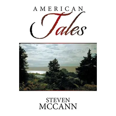 "American Tales" - "" ("McCann Steven")