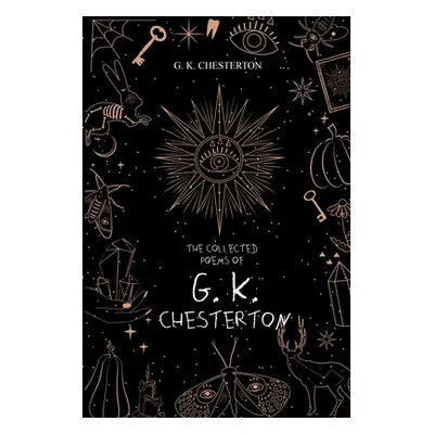 "The Collected Poems of G. K. Chesterton" - "" ("Chesterton G. K.")