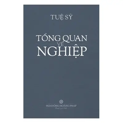 "TỔng Quan VỀ NghiỆp" - "" ("TuỆ SỸ")