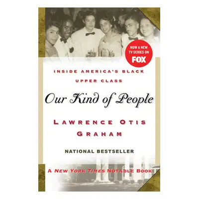 "Our Kind of People: Inside America's Black Upper Class" - "" ("Graham Lawrence Otis")