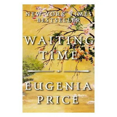 "The Waiting Time" - "" ("Price Eugenia")