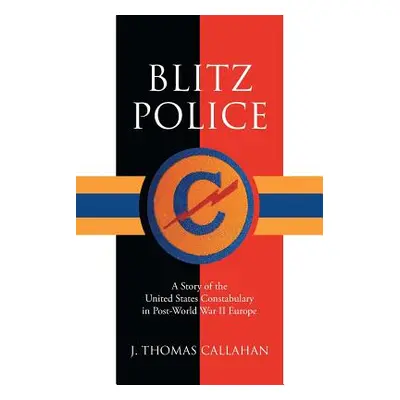 "Blitz Police" - "" ("Thomas Callahan J.")