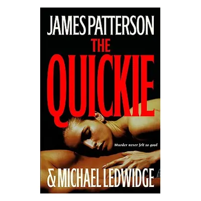 "The Quickie" - "" ("Patterson James")