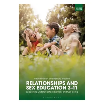 "Relationships and Sex Education 3-11: Supporting Children's Development and Well-being" - "" ("