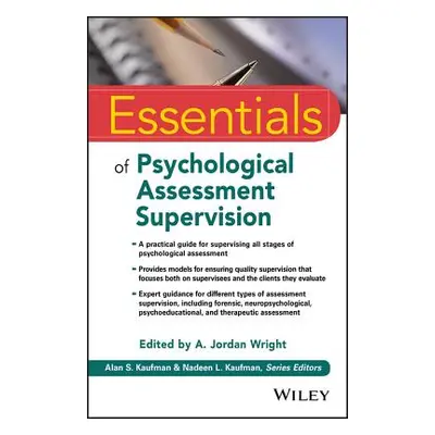 "Essentials of Psychological Assessment Supervision" - "" ("Wright A. Jordan")