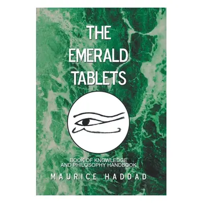 "The Emerald Tablets" - "" ("Haddad Maurice")